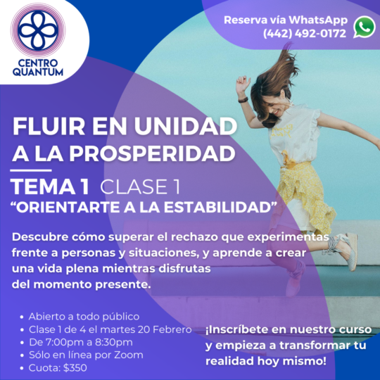Fluir en unidad a la prosperidad. Martes 20 Febrero 7 a 8:30pm