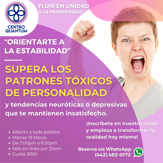 Supera los patrones tóxicos de personalidad – Martes 19 Marzo