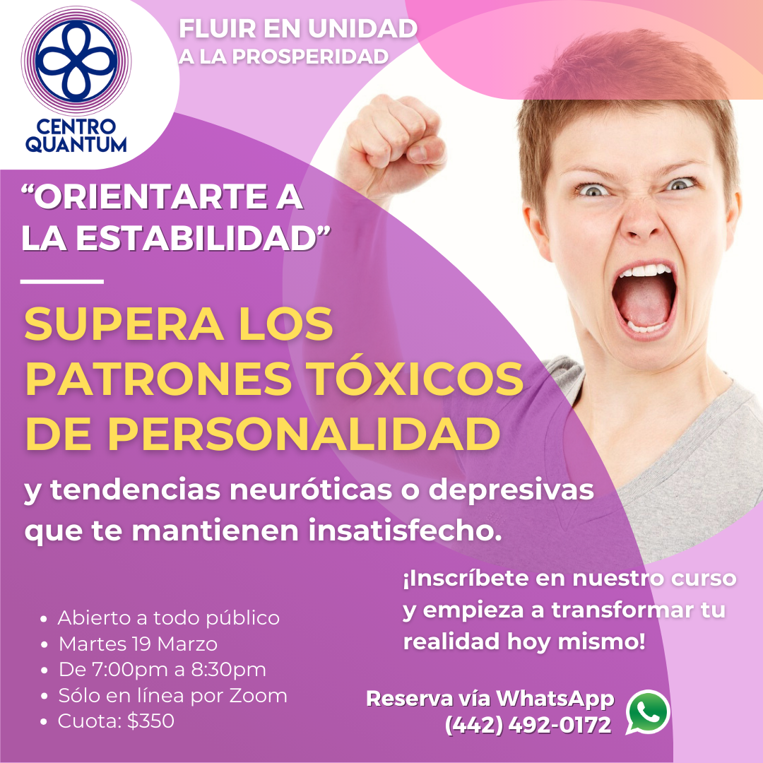 Supera los patrones tóxicos de personalidad – Martes 19 Marzo