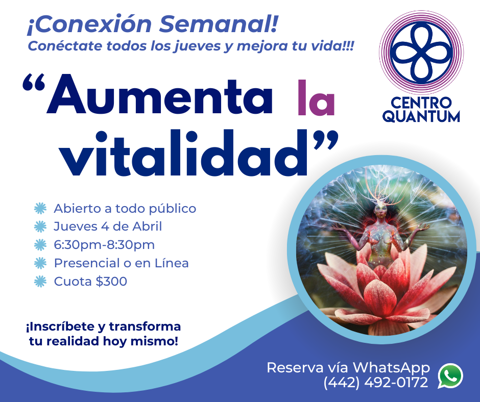 4 Abril – Conexión Semanal: “Aumenta la vitalidad”