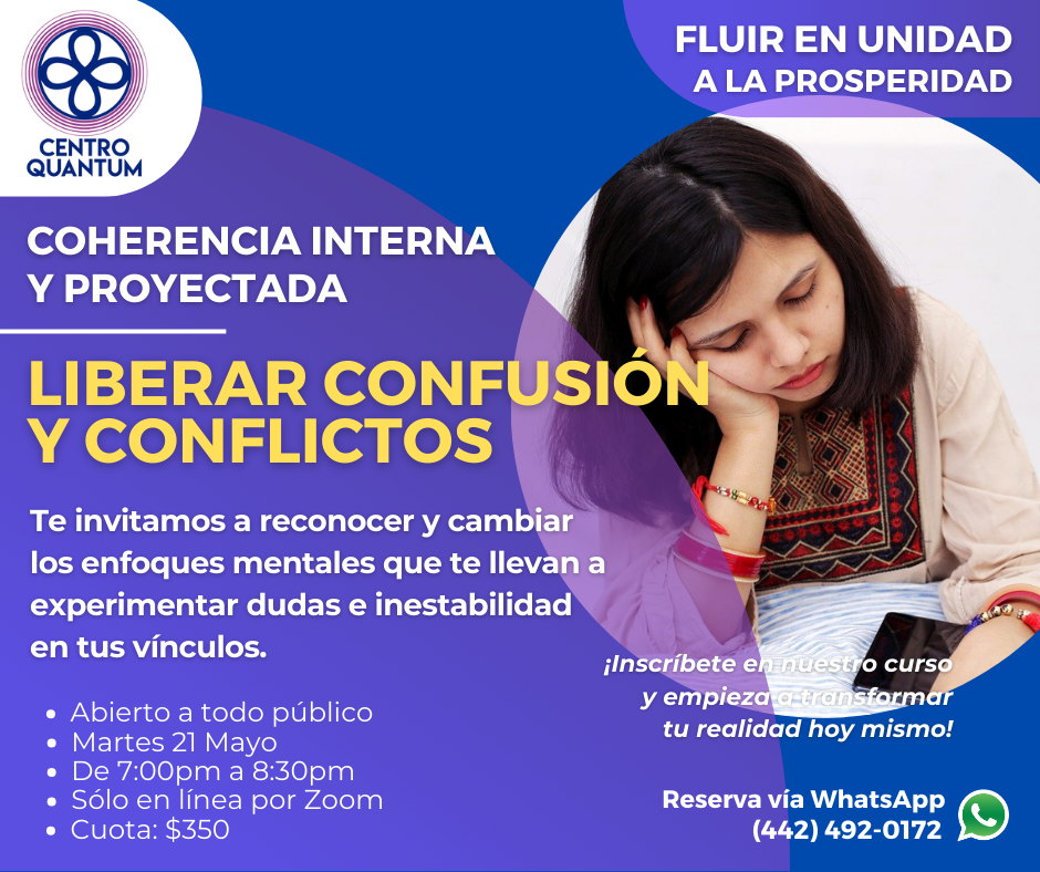 21 Mayo – “Liberar confusión y conflictos”