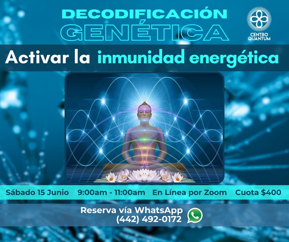 15 Junio – “Activar la inmunidad energética”
