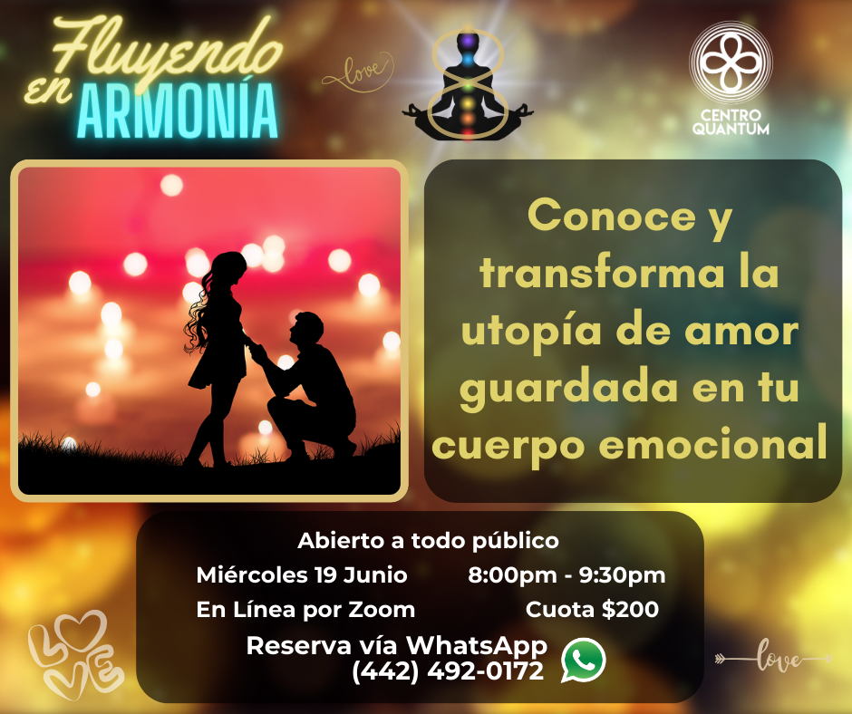 19 Junio – “Conocer y transformar la utopía de amor guardada en tu cuerpo emocional”