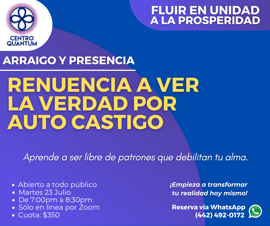 23 Julio – “Renuencia a ver la verdad por auto castigo”
