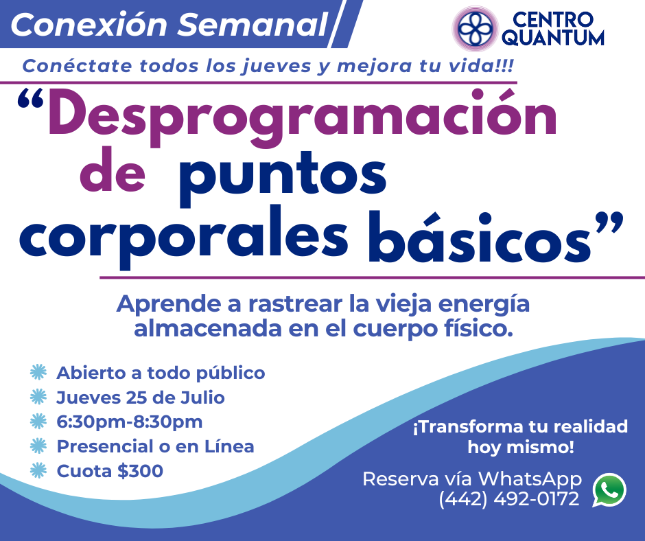 25 Julio – Conexión Semanal “Desprogramación de puntos corporales básicos”