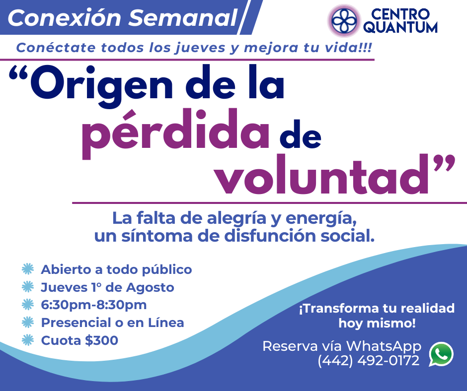 1° Agosto – Conexión Semanal “Origen de la pérdida de voluntad”