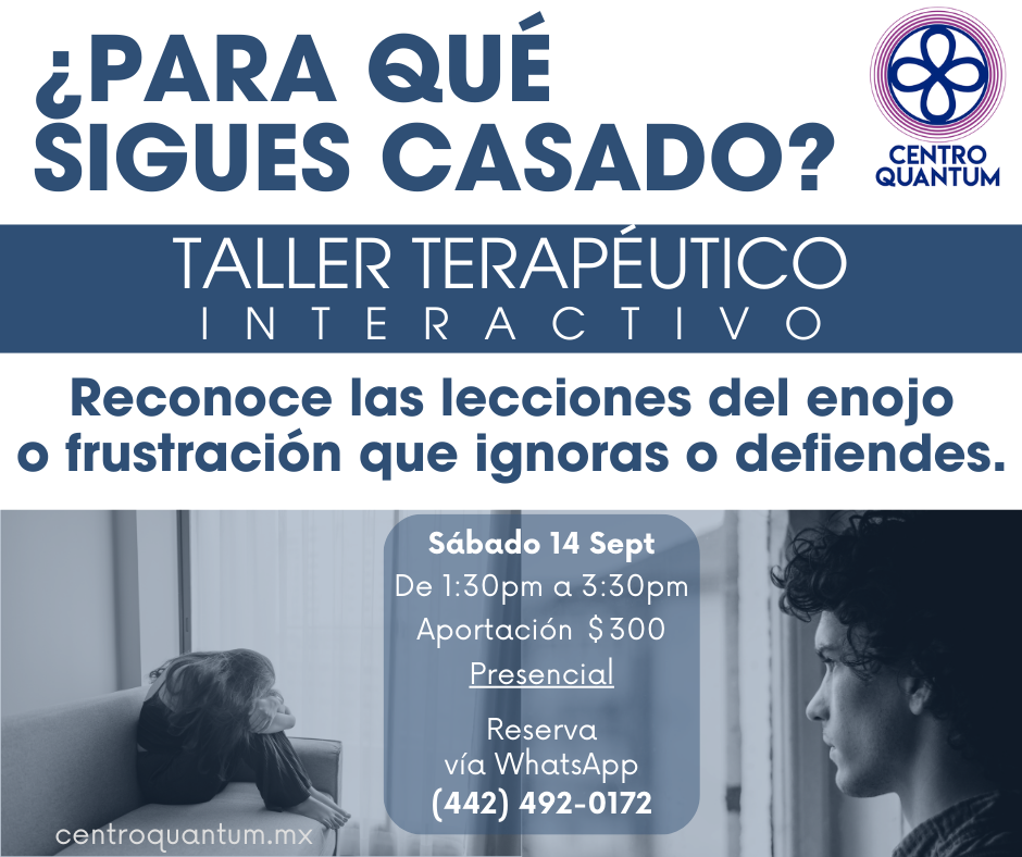 14 Sept – ¿Para qué sigues casado? Terapia interactiva