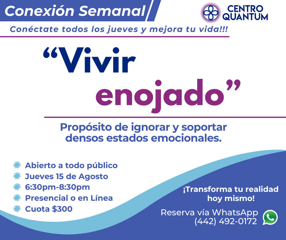 15 Agosto – Conexión Semanal “Vivir enojado”