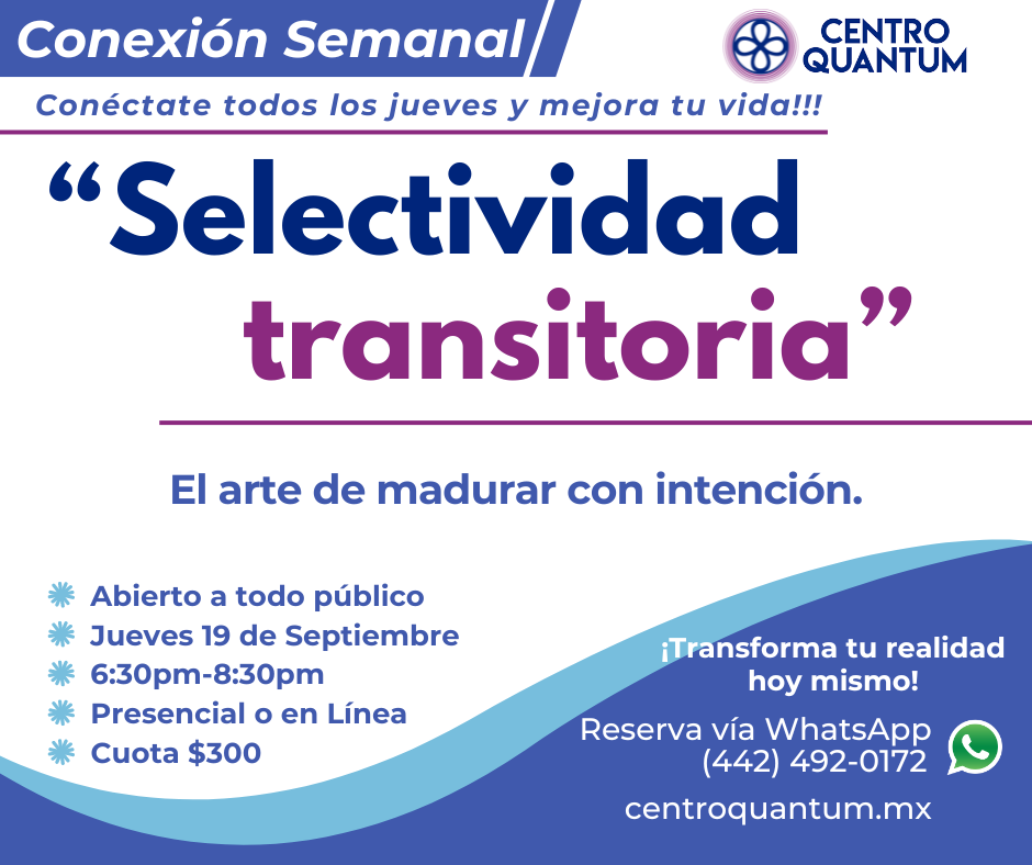 19 Sept – Conexión Semanal “Selectividad transitoria”