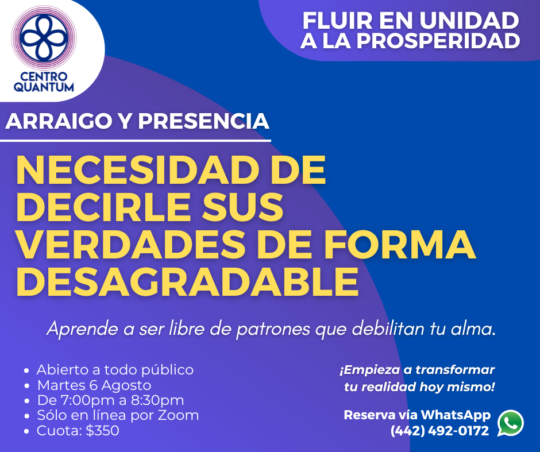 6 Agosto – “Necesidad de decirle sus verdades de forma desagradable”