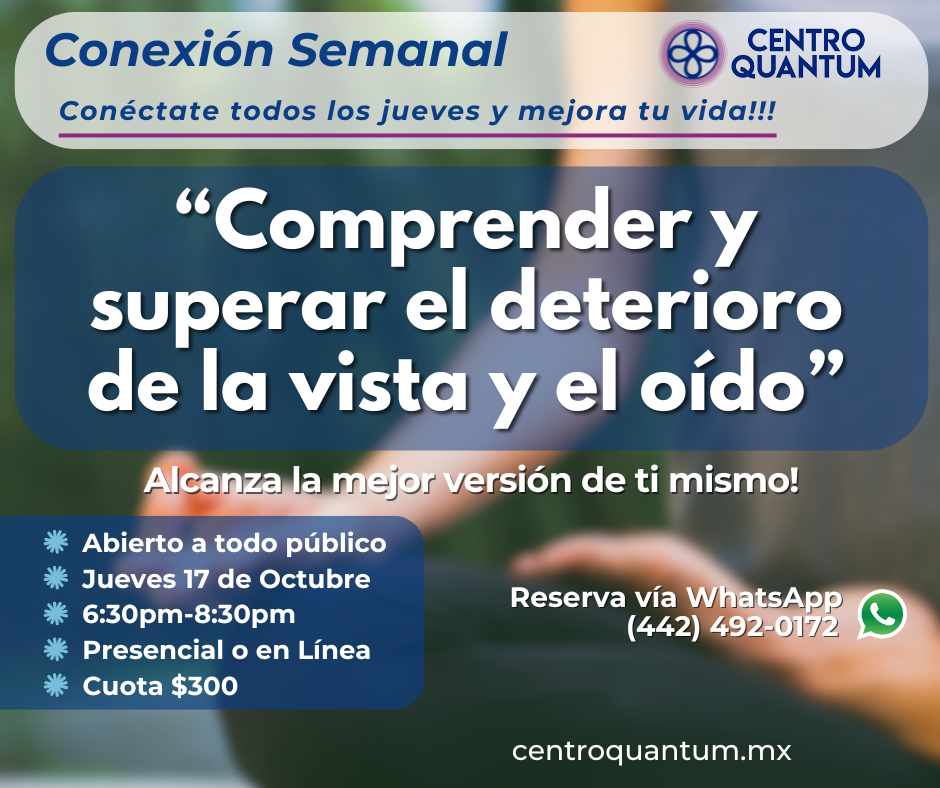 17 Oct – “Comprender y superar el deterioro de la vista y el oído”