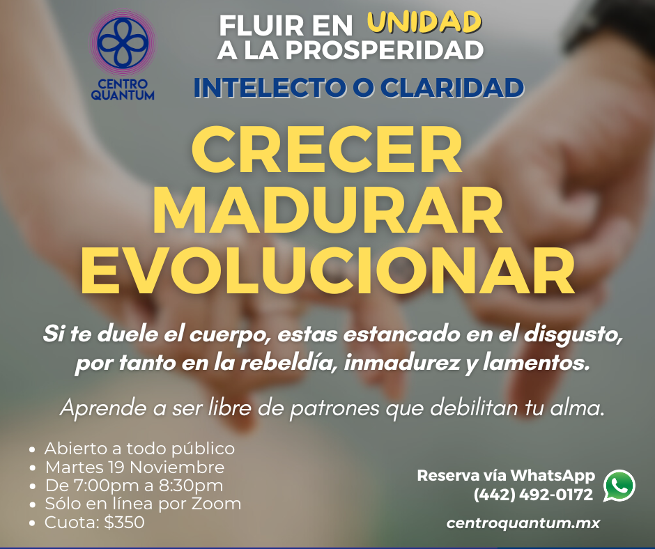 19 Nov – “Crecer, Madurar, Evolucionar”