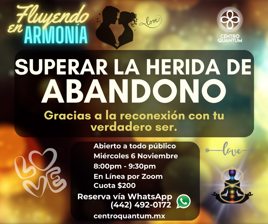6 Nov – “Superar la herida de Abandono”