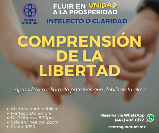 3 Dic – “Comprensión de la libertad”