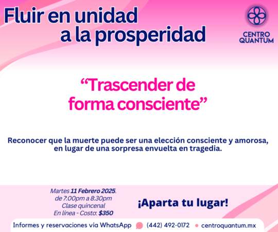 11 Feb – “Trascender de forma consciente”