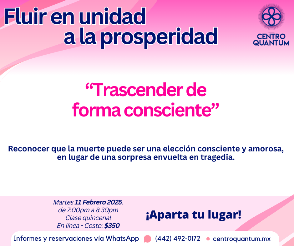 11 Feb – “Trascender de forma consciente”