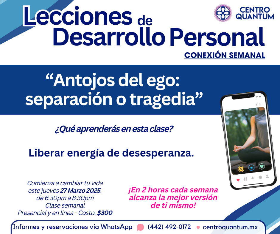 27 Marzo – “Antojos del ego: separación o tragedia”