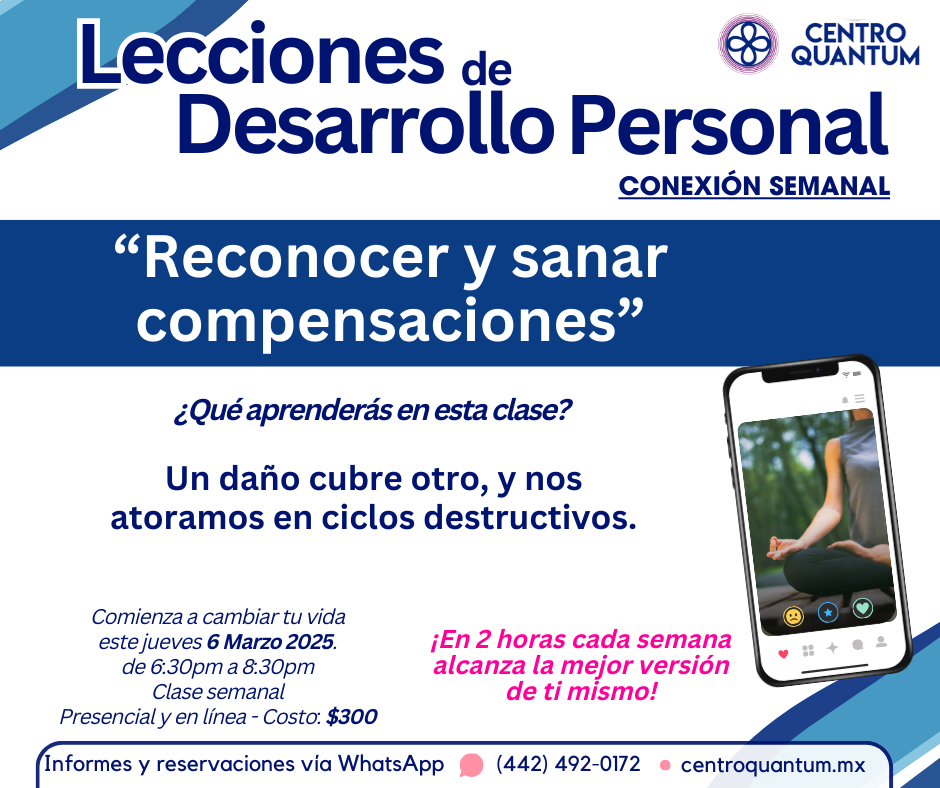 6 Marzo – “Reconocer y sanar compensaciones”