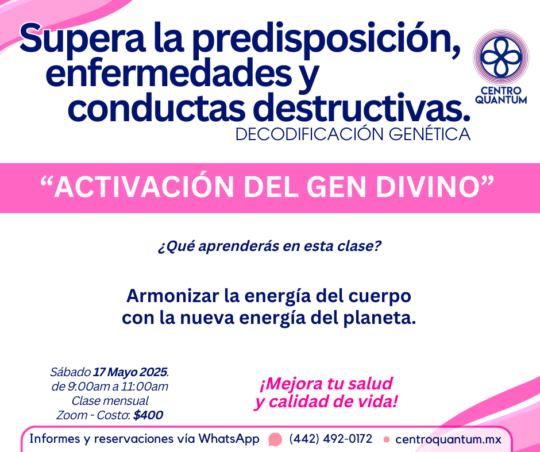17 Mayo – “Activación del Gen Divino”