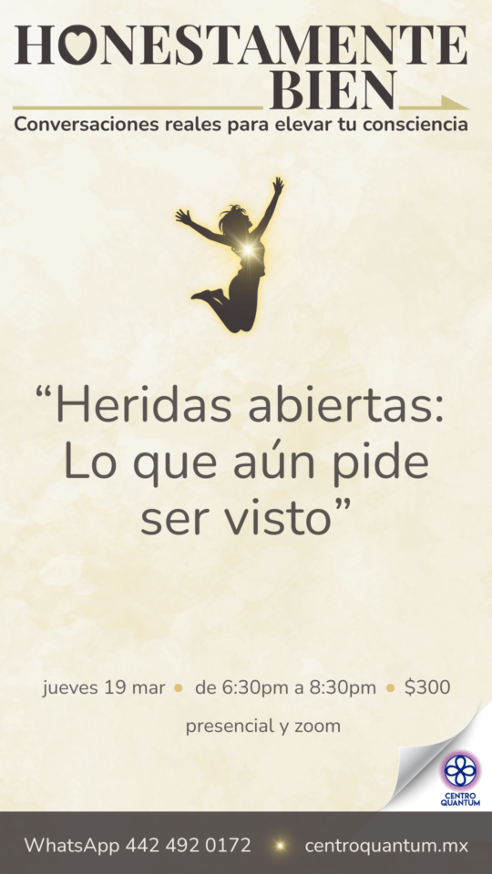 19 Mar – Heridas abiertas: Lo que aún pide ser visto