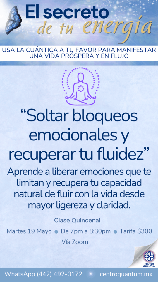 19 Mayo – Soltar bloqueos emocionales y recuperar tu fuidez.