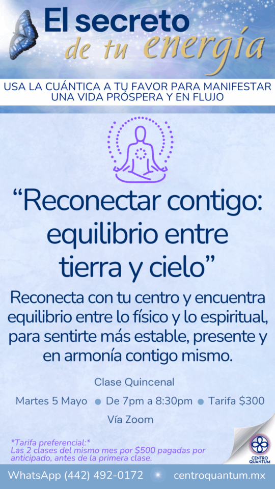 5 Mayo – Reconectar contigo: Equilibrio entre Tierra y Cielo.