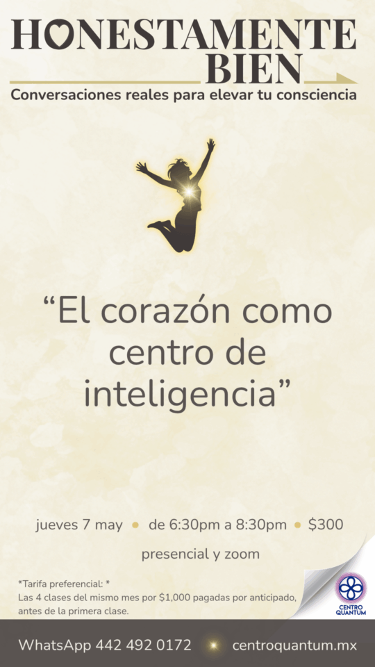 7 Mayo – El corazón como centro de inteligencia.