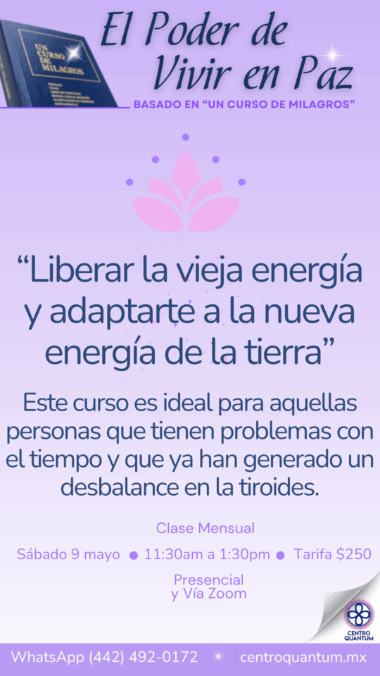 9 Mayo – Liberar vieja energía y adaptarte a la nueva energía de la Tierra.